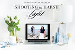 Shooting in Harsh Light